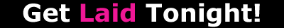 Get Laid Tonight — Adult Friend Finder